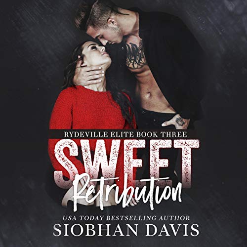 Sweet Retribution (Rydeville Elite) – Full Audiobook