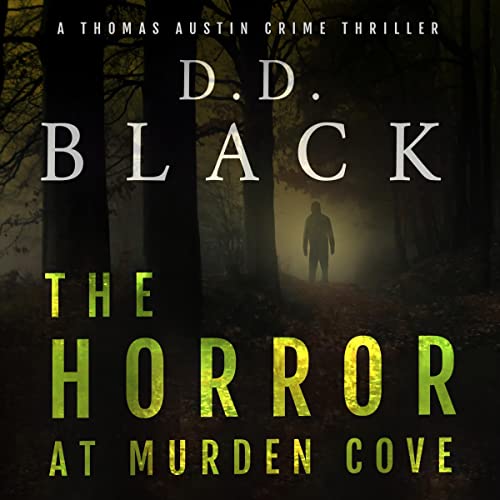 The Horror at Murden Cove (A Thomas Austin Crime Thriller)