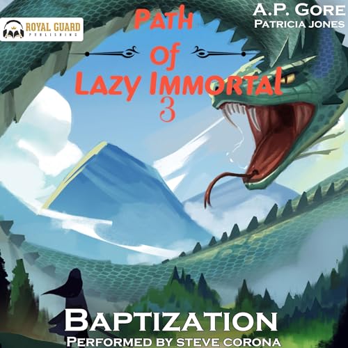 Baptization (Path of Lazy Immortal) by A.P. Gore, Patricia Jones (Audiobook)