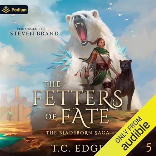 Stream The Fetters of Fate (The Bladeborn Saga) by T.C. Edge