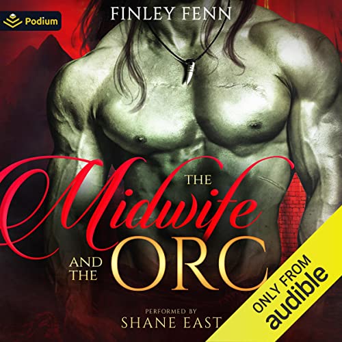 Finley Fenn: The Midwife and the Orc (Orc Sworn)
