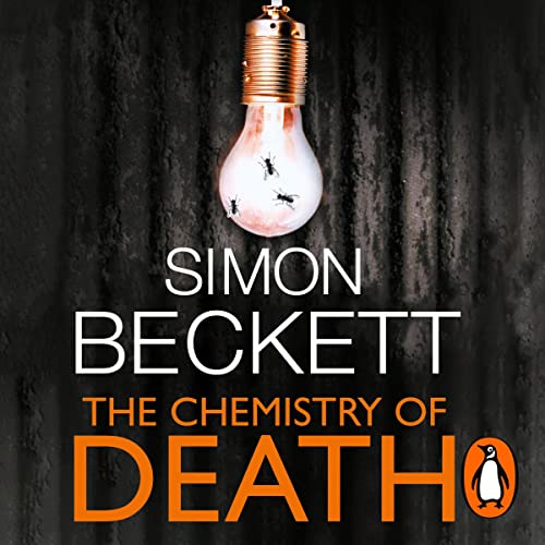 The Chemistry of Death (Dr David Hunter) — Narrated Edition