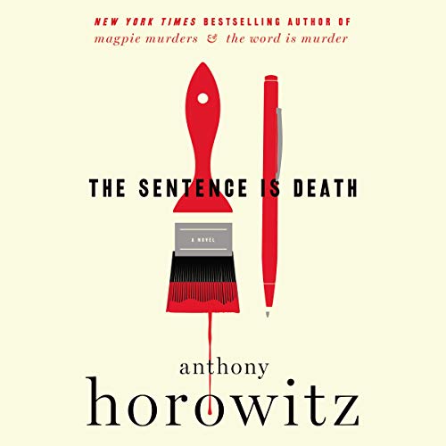 The Sentence Is Death (A Hawthorne and Horowitz Mystery) — Narrated Edition