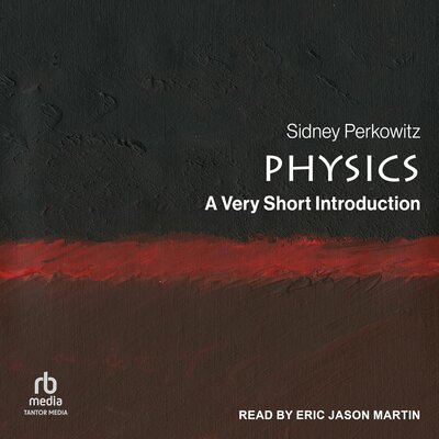 Physics: A Very Short Introduction – Full Audiobook