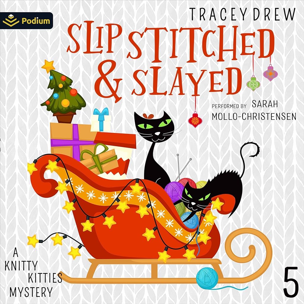Slip-Stitched Slayed (A Knitty Kitties Mystery) – Full Audiobook