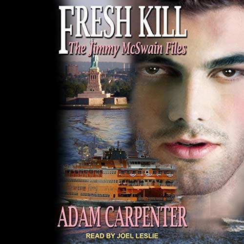 Adam Carpenter: Fresh Kill (Jimmy McSwain Files Series)