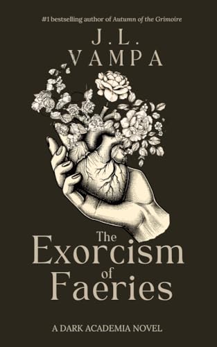 The Exorcism of Faeries (J.L. Vampa)