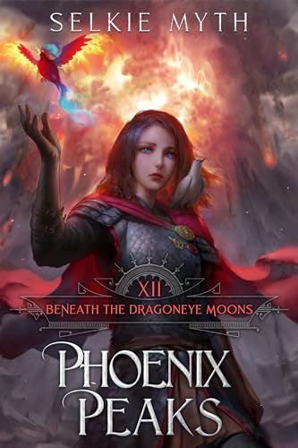 Selkie Myth: Beneath the Dragoneye Moons: The Phoenix Peaks