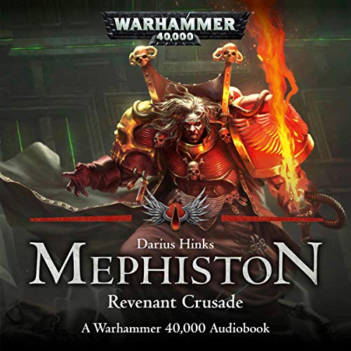 Darius Hinks: Mephiston: The Revenant Crusade (Mephiston: Warhammer 40,000)