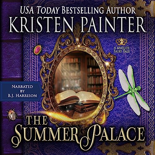 Kristen Painter: The Summer Palace (Midlife Fairy Tale)