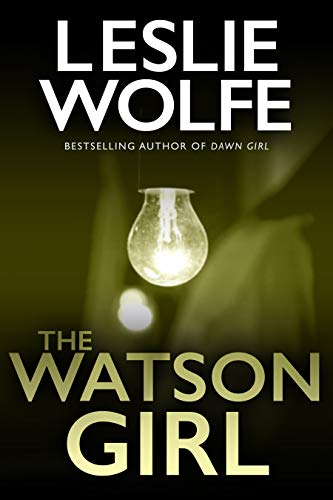 Leslie Wolfe: The Watson Girl