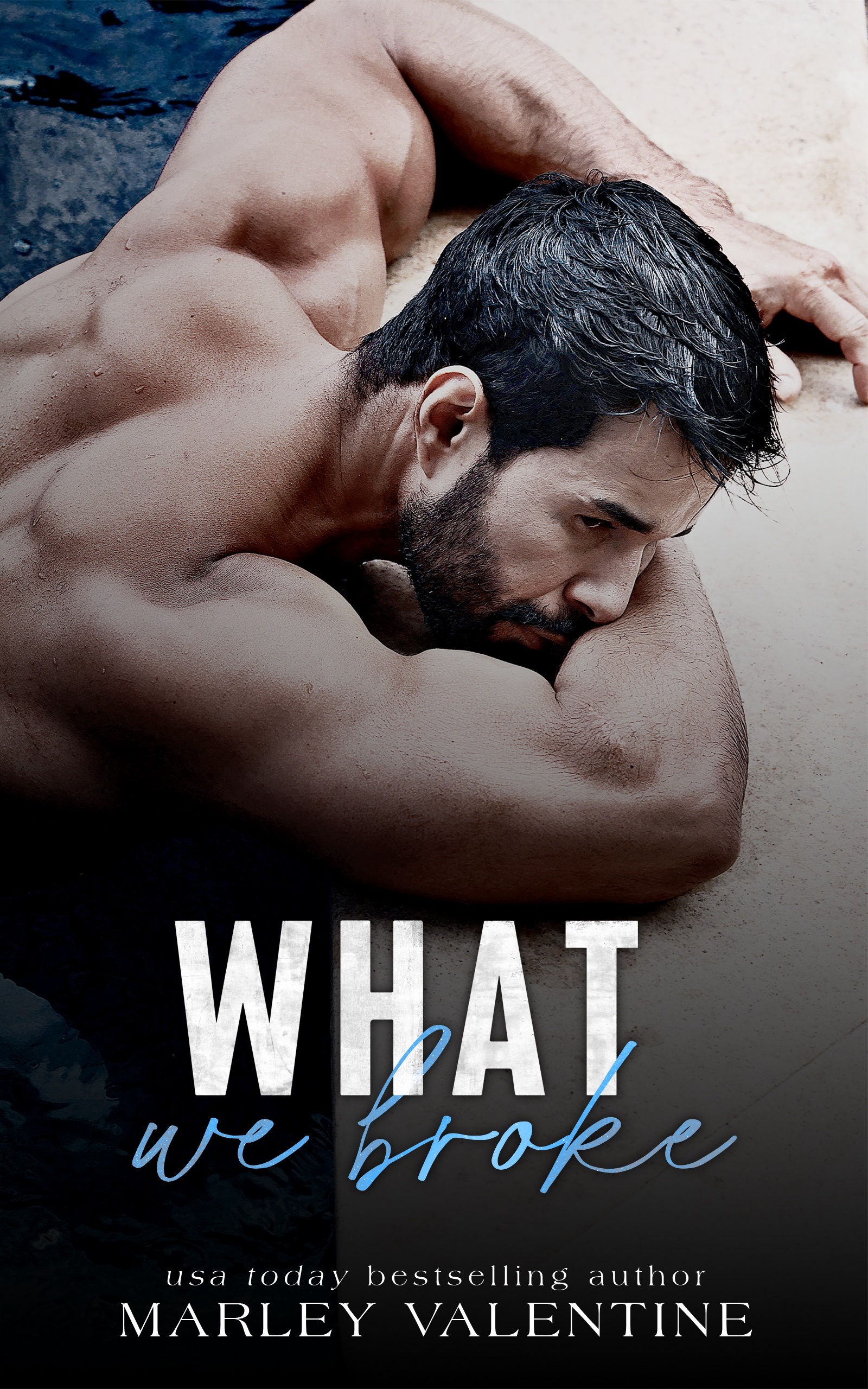 Marley Valentine: What We Broke