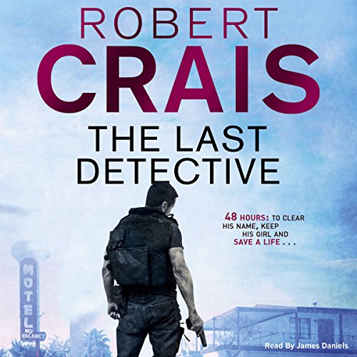 The Last Detective (Elvis Cole/Joe Pike)