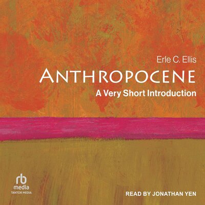 Anthropocene: A Very Short Introduction – Full Audiobook
