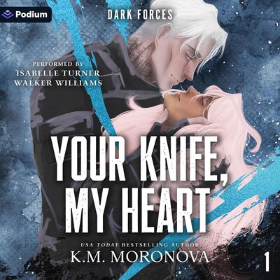 Your Knife, My Heart: Dark Forces, Book 1 — Narrated Edition