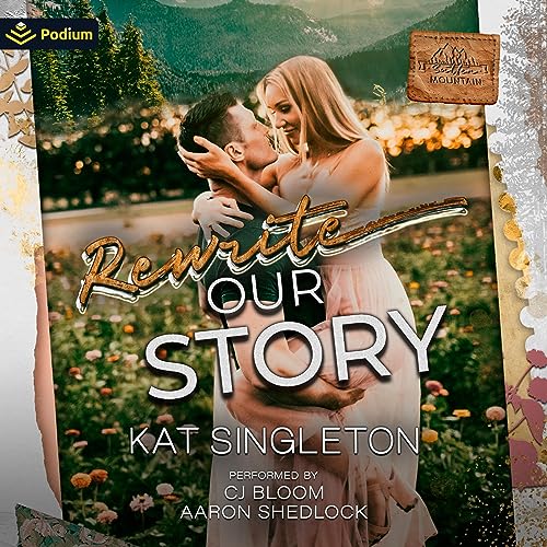 Stream Rewrite Our Story (Sutten Mountain) by Kat Singleton