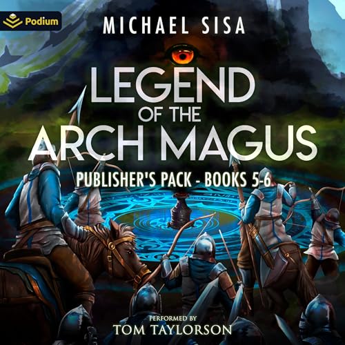 Legend of the Arch Magus: Publisher’s Pack 3 by Michael Sisa (Audiobook)