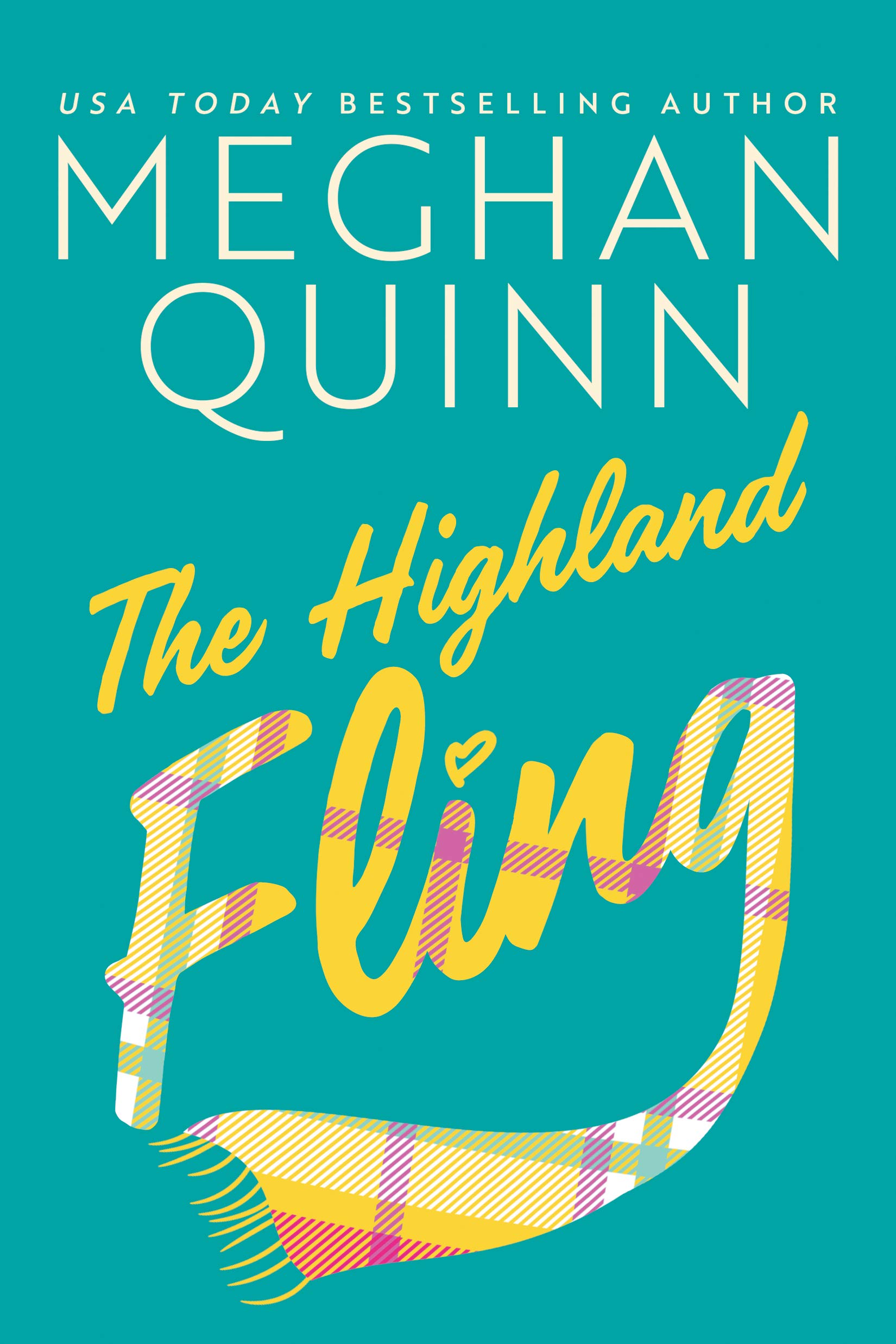 Meghan Quinn: The Highland Fling
