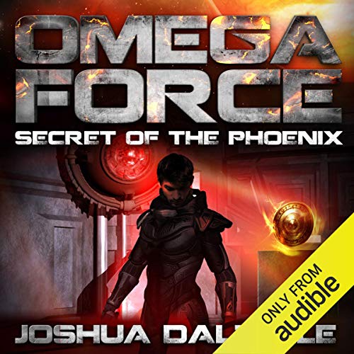 Secret of the Phoenix (Omega Force) by Joshua Dalzelle (Audiobook)