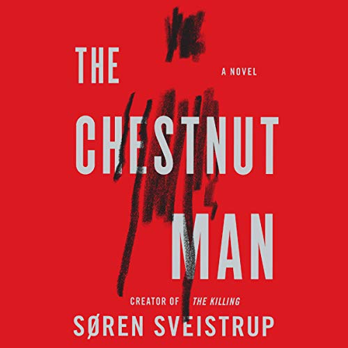 The Chestnut Man — Narrated Edition