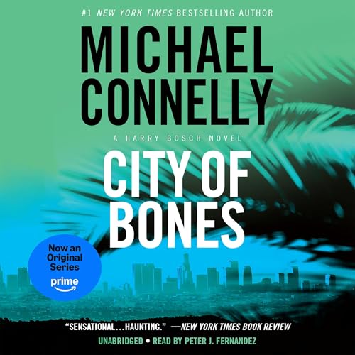 City of Bones (A Harry Bosch Novel) by Michael Connelly (Audiobook)