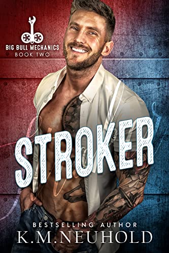 Stroker by K.M. Neuhold (Audiobook)