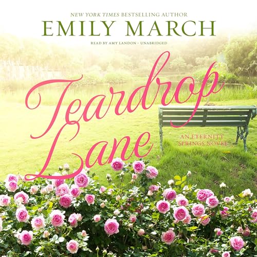 Teardrop Lane (Eternity Springs) (Emily March)