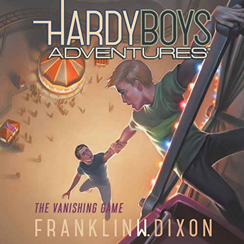 Free Audiobook: The Vanishing Game (Hardy Boys Adventures) by Franklin W. Dixon