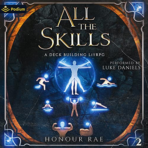 Stream All the Skills 2 A Deck Building LitRPG by Honour Rae