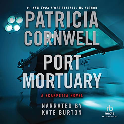 Port Mortuary (Kay Scarpetta) (Patricia Cornwell)