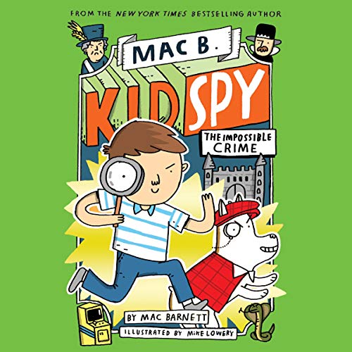 Free Audiobook: The Impossible Crime (Mac B.) by Mac Barnett