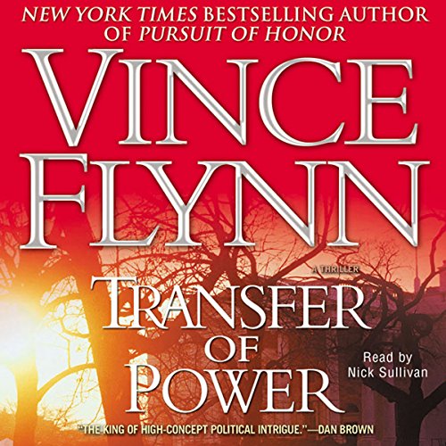 Transfer of Power (Mitch Rapp) — Narrated Edition