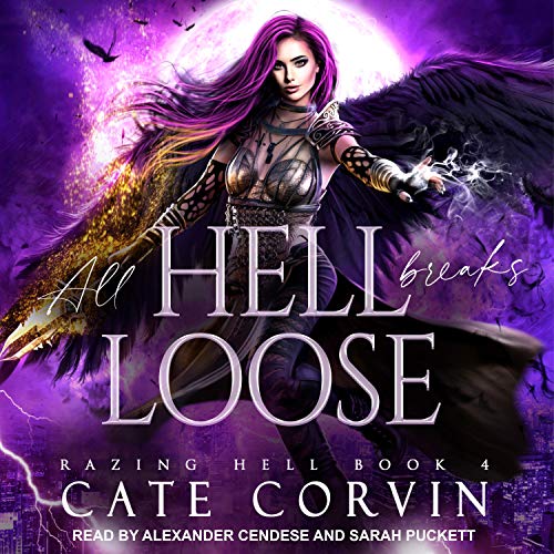 All Hell Breaks Loose (Razing Hell) (Cate Corvin)