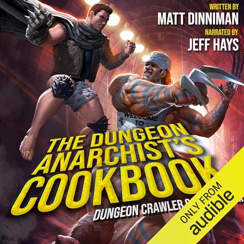 The Dungeon Anarchist’s Cookbook (Dungeon Crawler Carl) Audiobook
