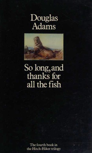 So Long, and Thanks for All the Fish (Hitchhiker’s Guide to the Galaxy) by Douglas Adams (Audiobook)