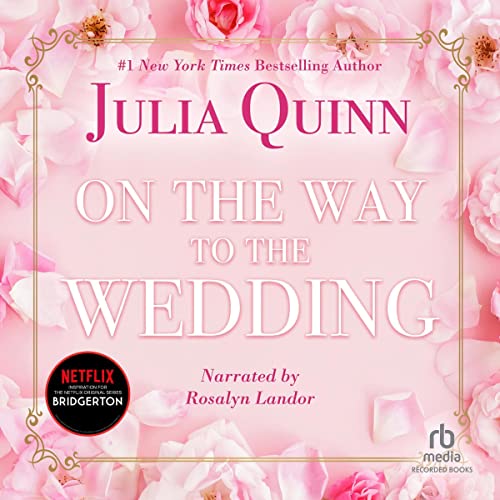 On the Way to the Wedding (Bridgertons) — Narrated Edition