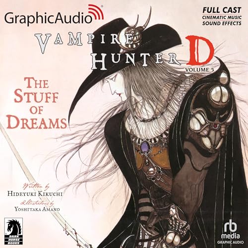 The Stuff of Dreams (Dramatized Adaptation) (Vampire Hunter D) Audiobook