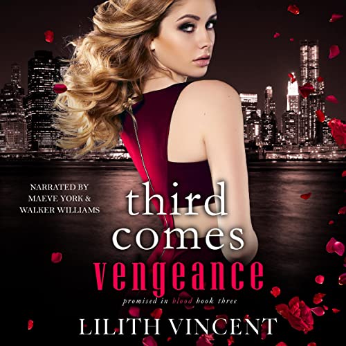 Third Comes Vengeance (Promised in Blood Series) (Lilith Vincent)