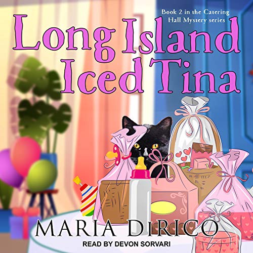 Free Audiobook: Long Island Iced Tina (Catering Hall Mystery Series) by Maria DiRico