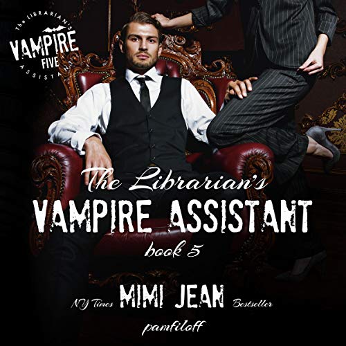 The Librarian’s Vampire Assistant, Book 5 – Full Audiobook