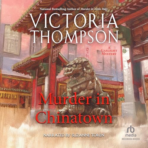 Murder in Chinatown (Gaslight Murders) by Victoria Thompson (Audiobook)
