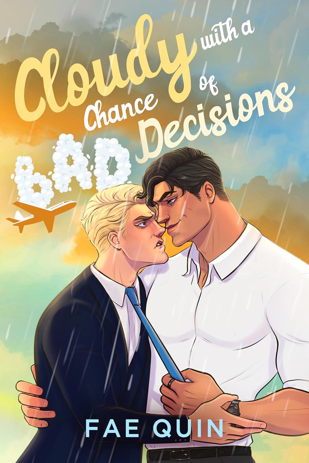 Fae Quin: Cloudy With a Chance of Bad Decisions