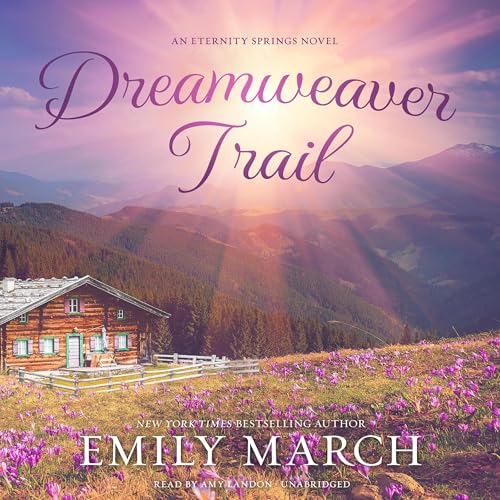 Dreamweaver Trail (Eternity Springs) – Full Audiobook