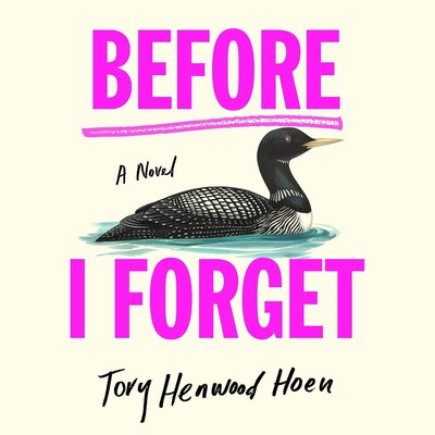 Free Audiobook: Before I Forget by Tory Henwood Hoen