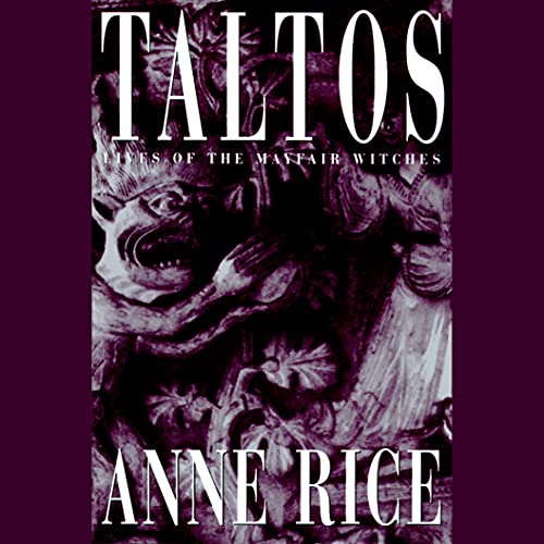 Free Audiobook: Taltos (Lives of the Mayfair Witches) by Anne Rice