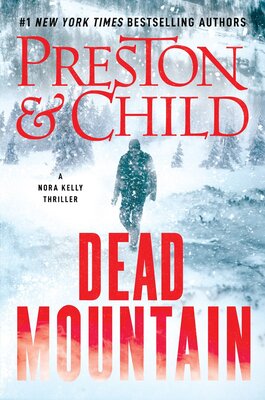 Stream Dead Mountain (Nora Kelly Book 4) by Douglas Preston & Lincoln Child