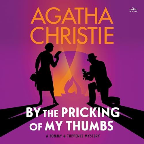 By the Pricking of My Thumbs (Tommy & Tuppence Mysteries) (Agatha Christie)