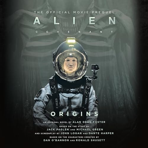 Alien Covenant Origins — Narrated Edition