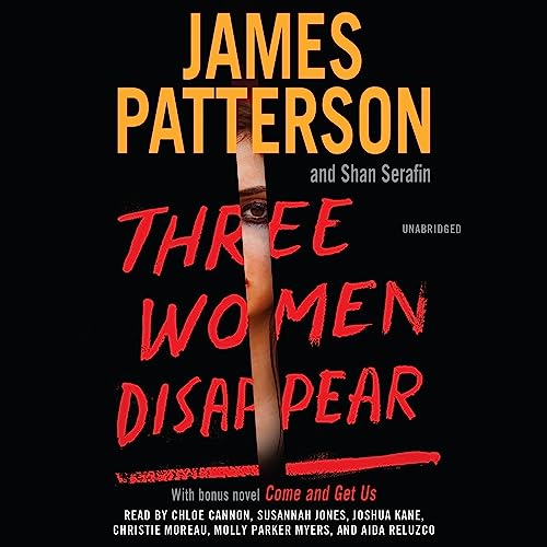 James Patterson, Shan Serafin: Three Women Disappear