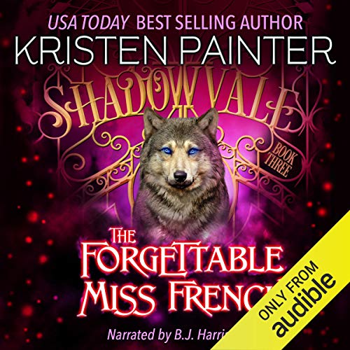 Kristen Painter: The Forgettable Miss French (Shadowvale Series)
